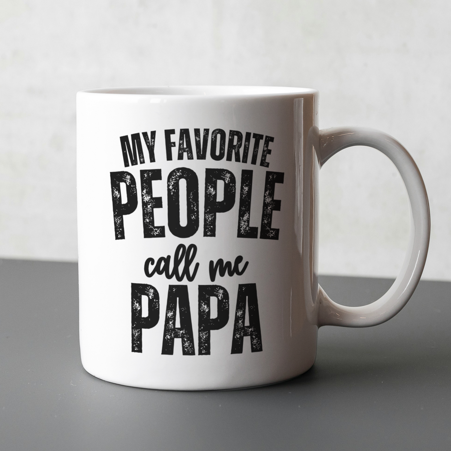 My Favorite People Call Me Papa White Mug